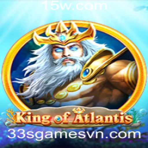 Descubra o Mundo Mágico de KingofAtlantis: Um Jogo Revolucionário da 33sgames